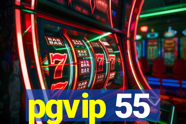 pgvip 55